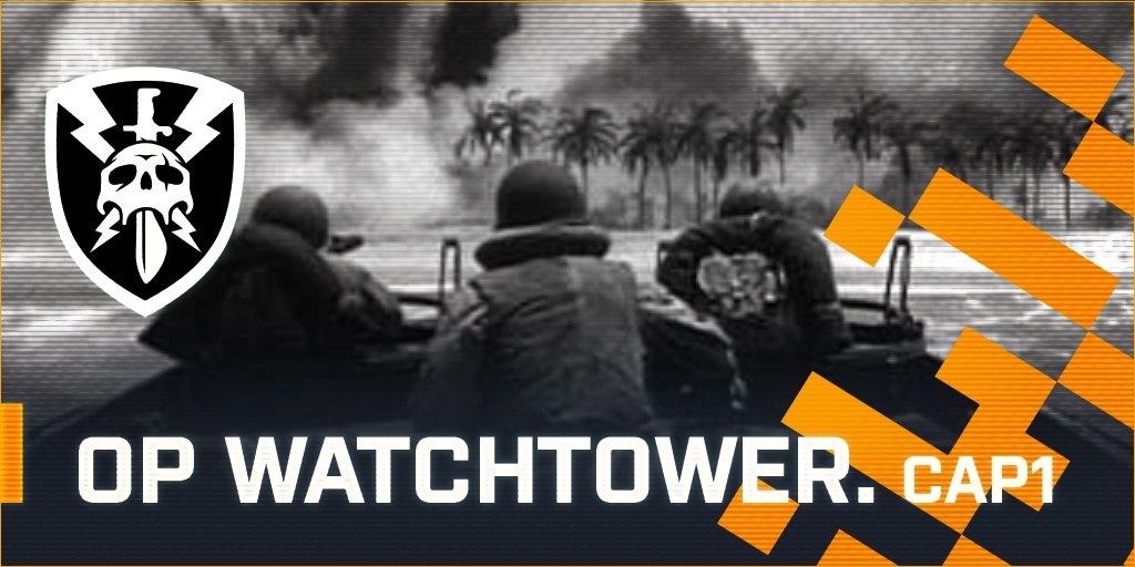 OPERATION WATCHTOWER - CAP 1